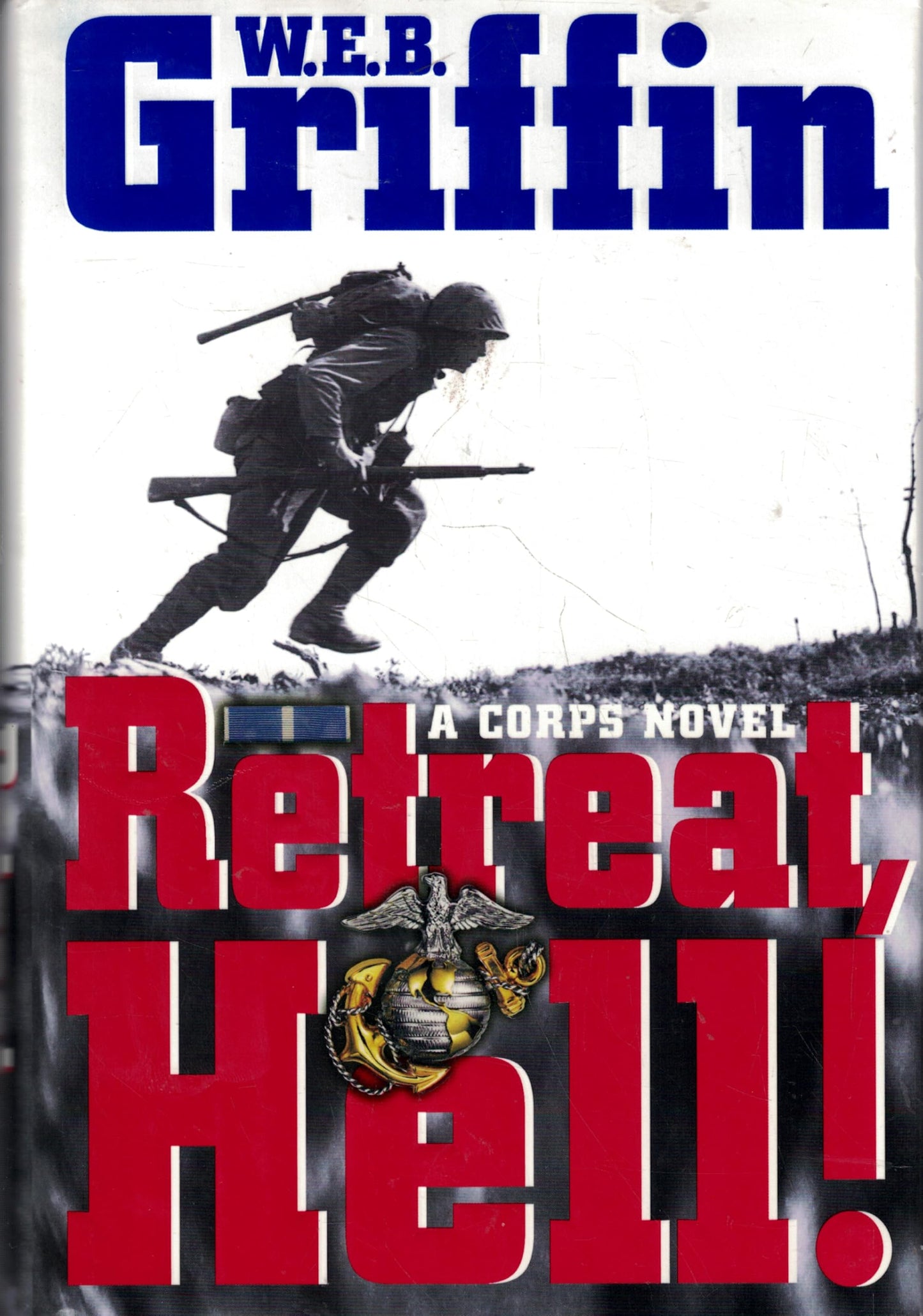 Retreat, Hell!: A corps Novel