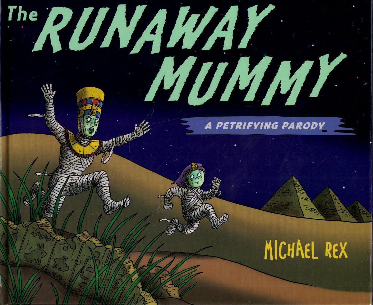 Runaway Mummy: A Petrifying Parody