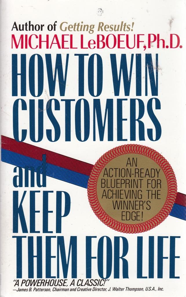 How to Win Customers and Keep Them for Life