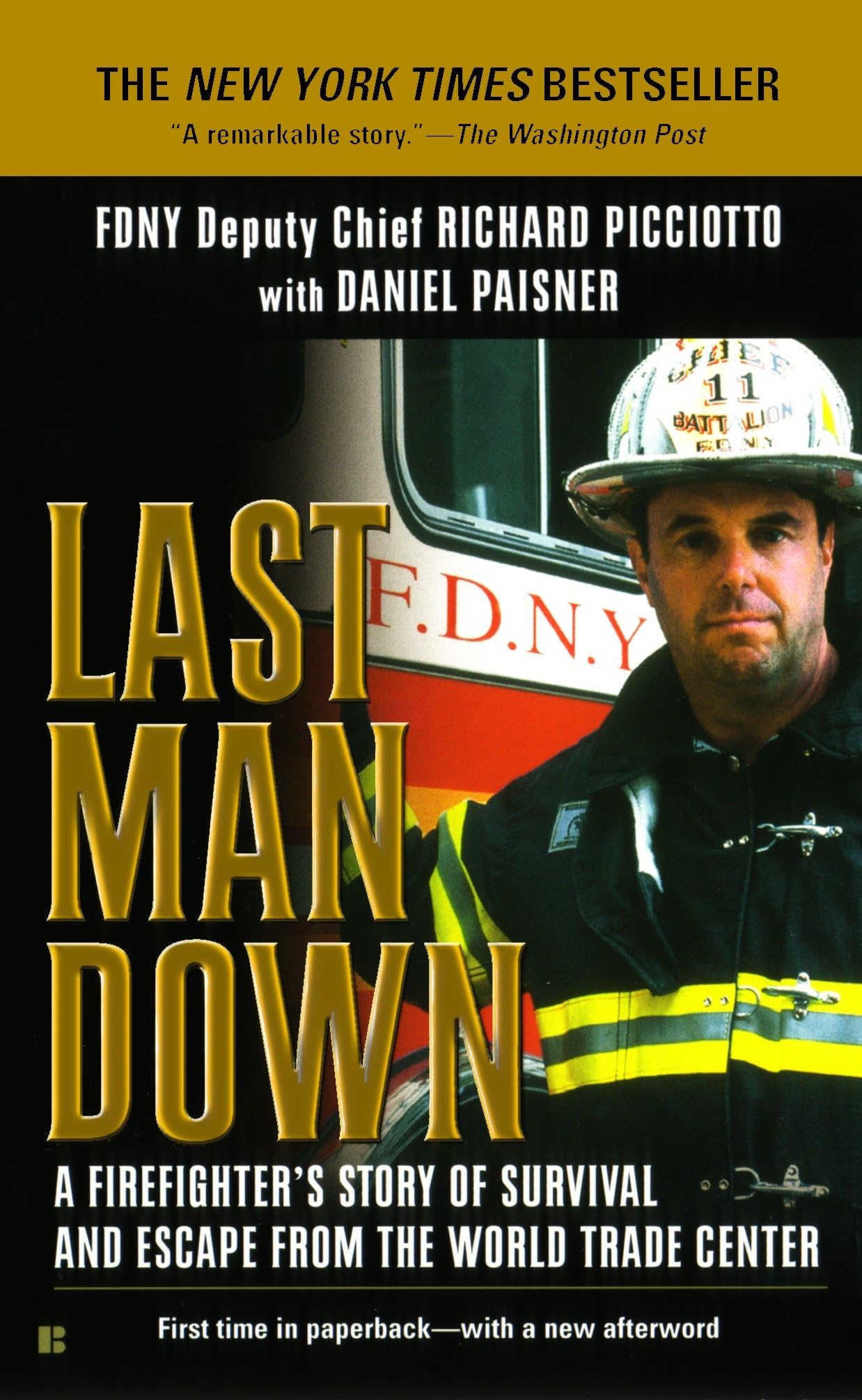 Last Man Down: A Firefighter's Story of Survival and Escape from the World Trade Center