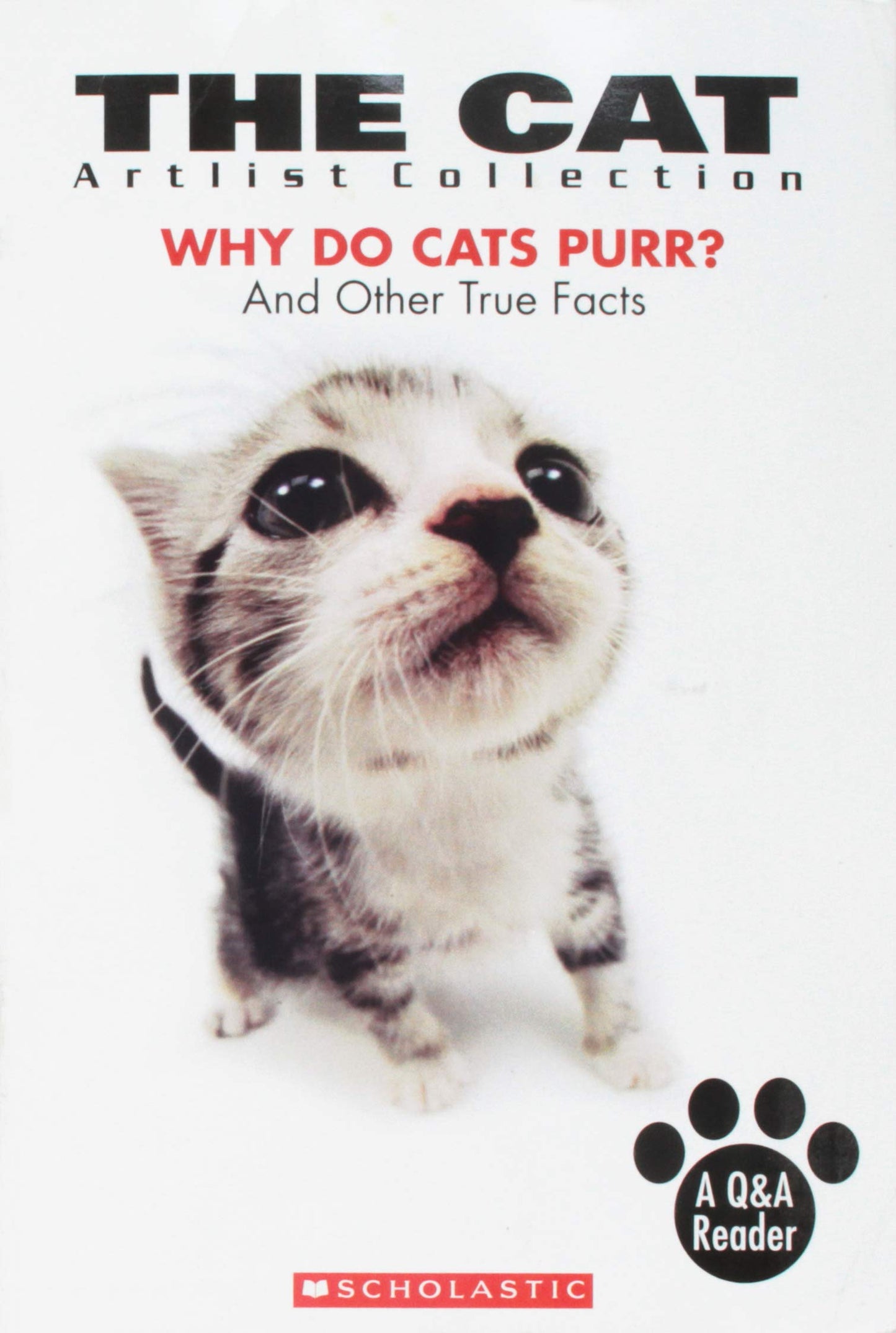 The Cat, Why Do Cats Purr? &Other True Facts - 2007 publication