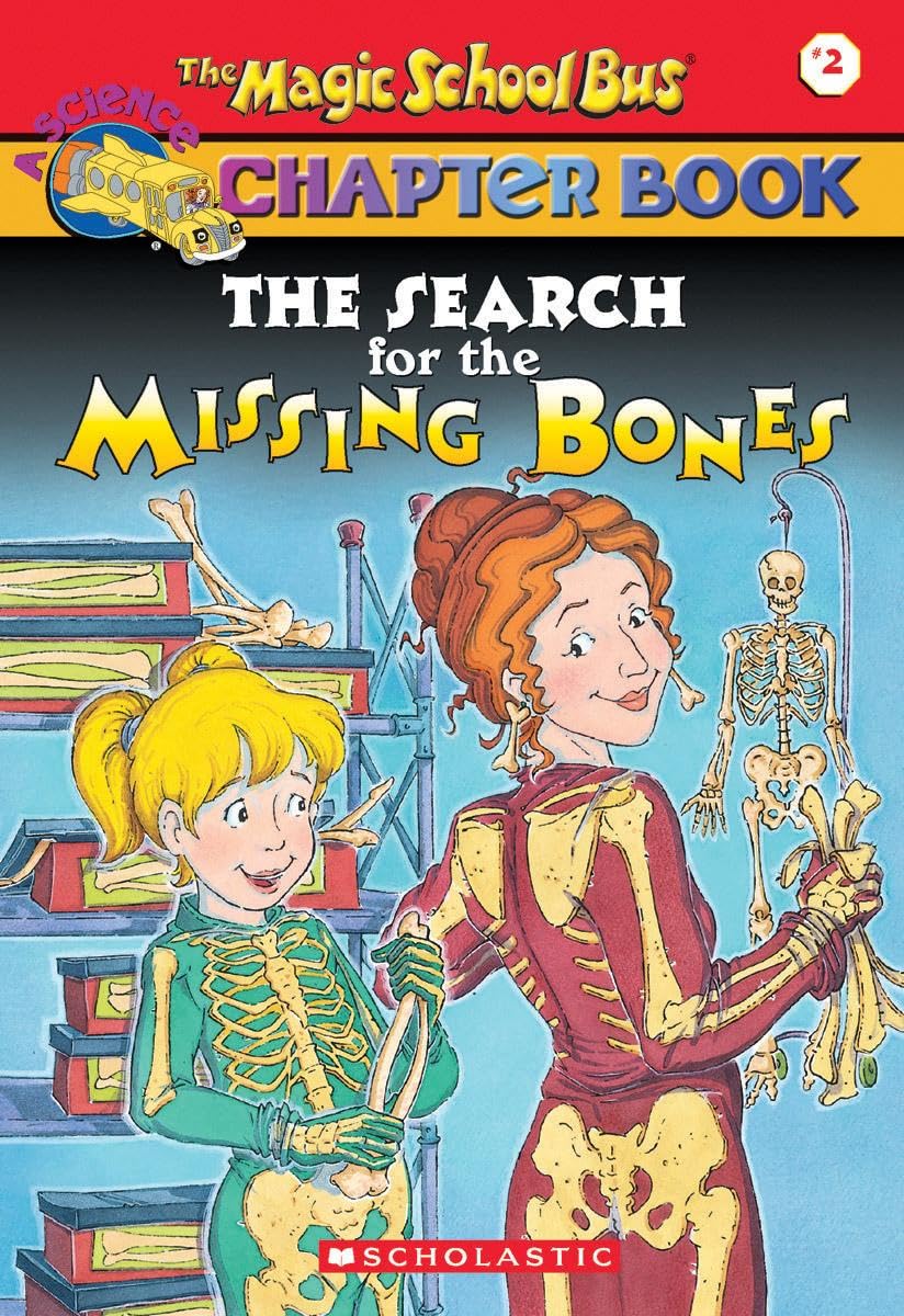 The Search for the Missing Bones (The Magic School Bus Chapter Book, No. 2)