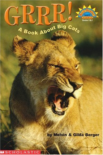 Grrr! A Book About Big Cats (Hello Reader!)