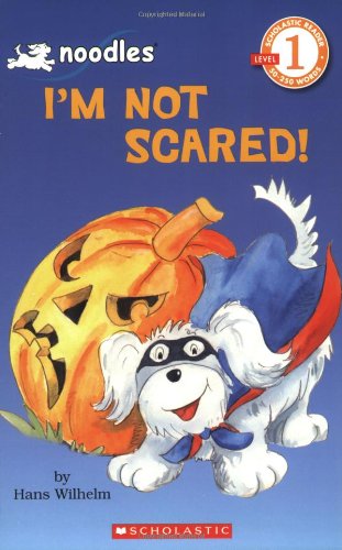 Noodles: I'm Not Scared! (Hello Reader, Level 1)