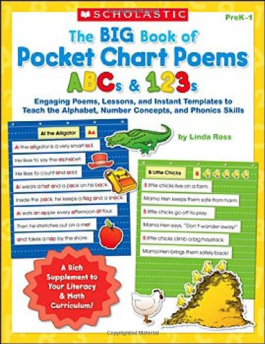 Big Book of Pocket Chart Poems: ABCs & 123s: Engaging Poems, Lessons, and Instant Templates to Teach the Alphabet, Number Concepts, and Phonics Skills