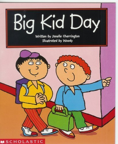Big Kid Day (Scholastic Reading LIne)