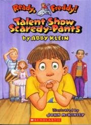 Talent Show Scaredy-Pants (Ready, Freddy! No. 5)