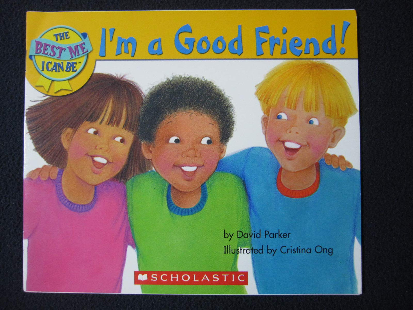 The Best Me I Can Be-I'm a Good Friend!