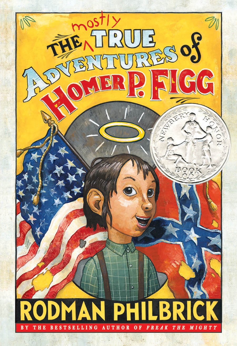 The Mostly True Adventures of Homer P. Figg (Newbery Honor Book)