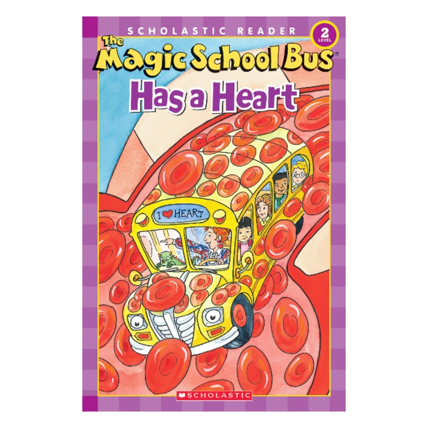 The Magic School Bus Has a Heart (Scholastic Reader, Level 2)