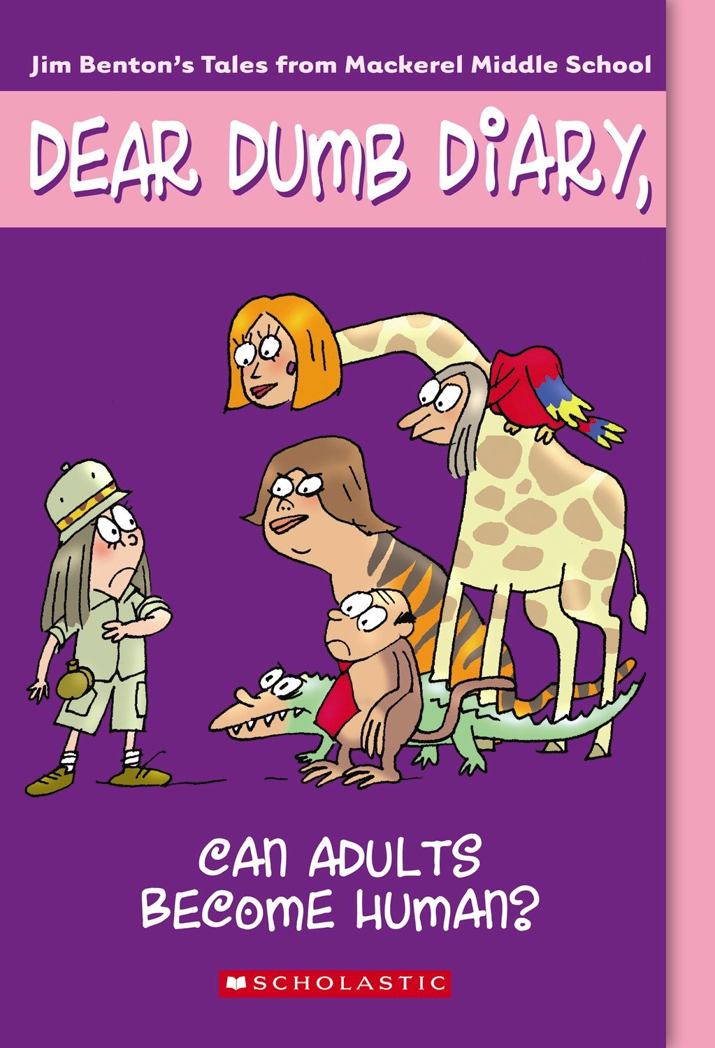 Can Adults Become Human? (Dear Dumb Diary, No. 5)