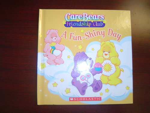 A Fun-Shiny Day (Care Bears Friendship Club)