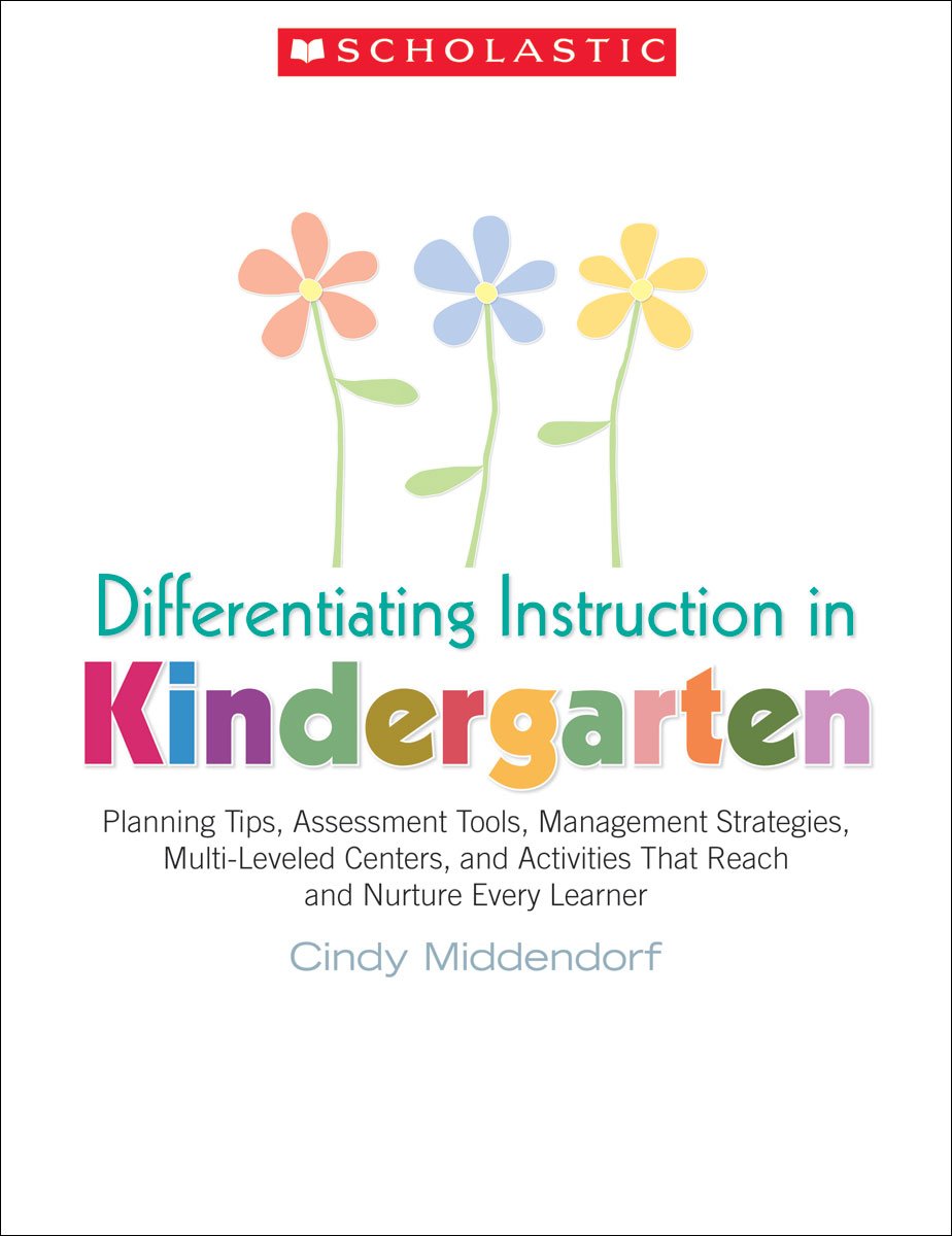 Scholastic Classroom Resources Differentiating Instruction in Kindergarten (SC987029)