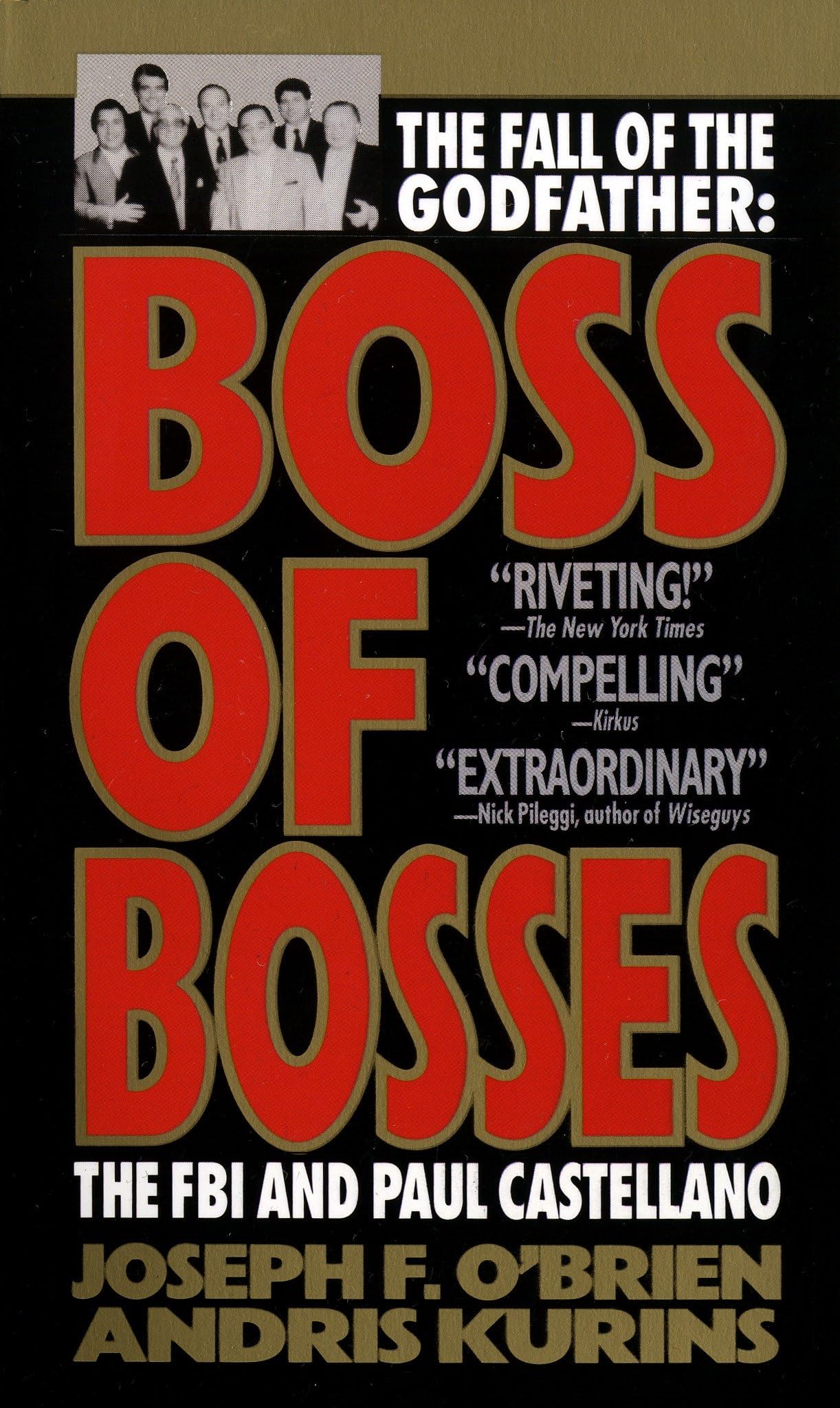 Boss of Bosses: The Fall of the Godfather- The FBI and Paul Castellano