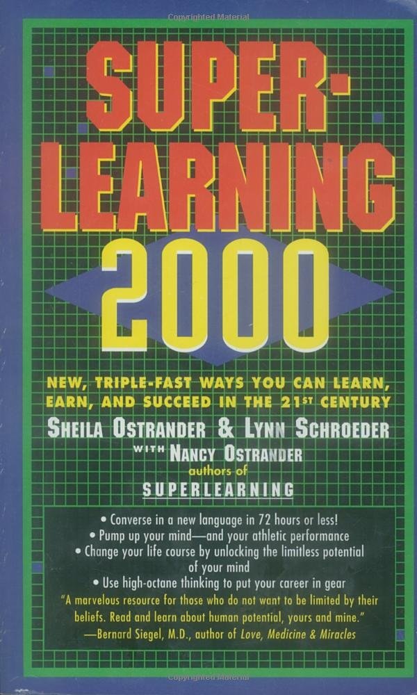 Superlearning 2000: New Triple Fast Ways You Can Learn, Earn, and Succeed in the 21st Century - 8852
