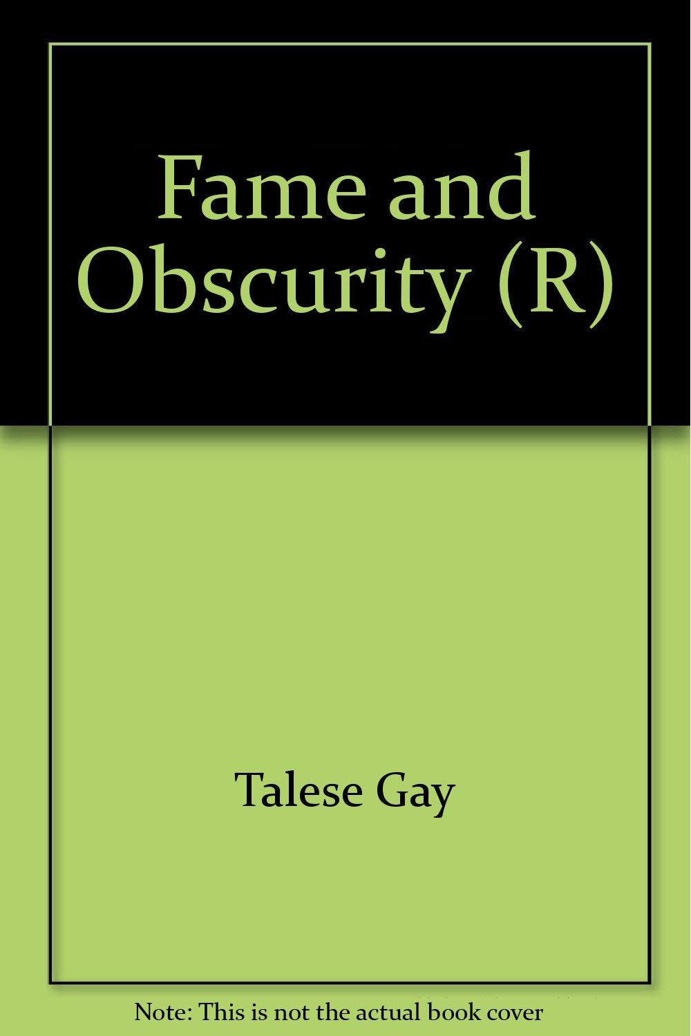 Fame and Obscurity