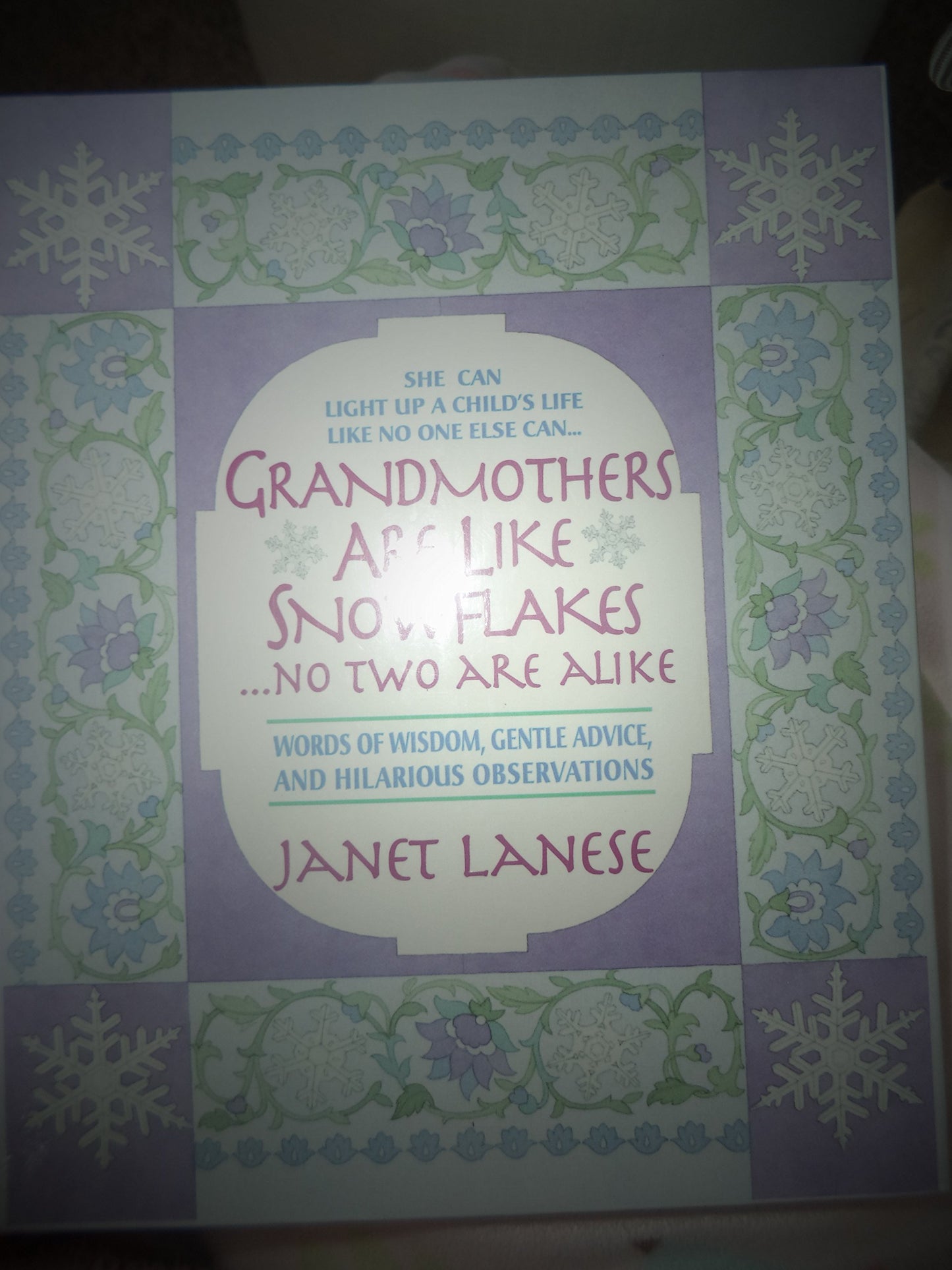 GRANDMOTHERS ARE LIKE SNOWFLAK