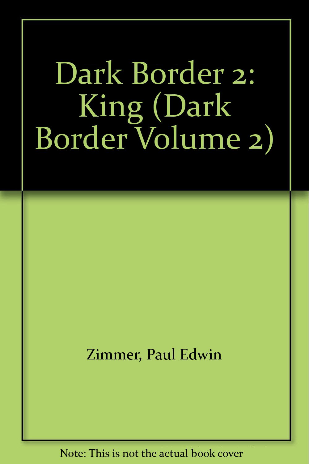Dark Border 2: King (Dark Border Volume 2)