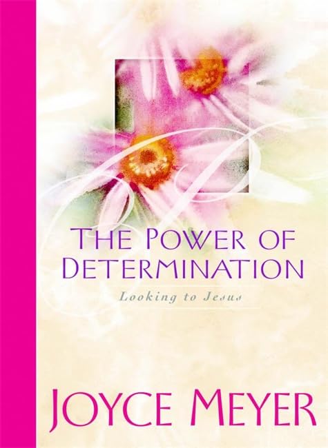 The Power of Determination: Looking to Jesus