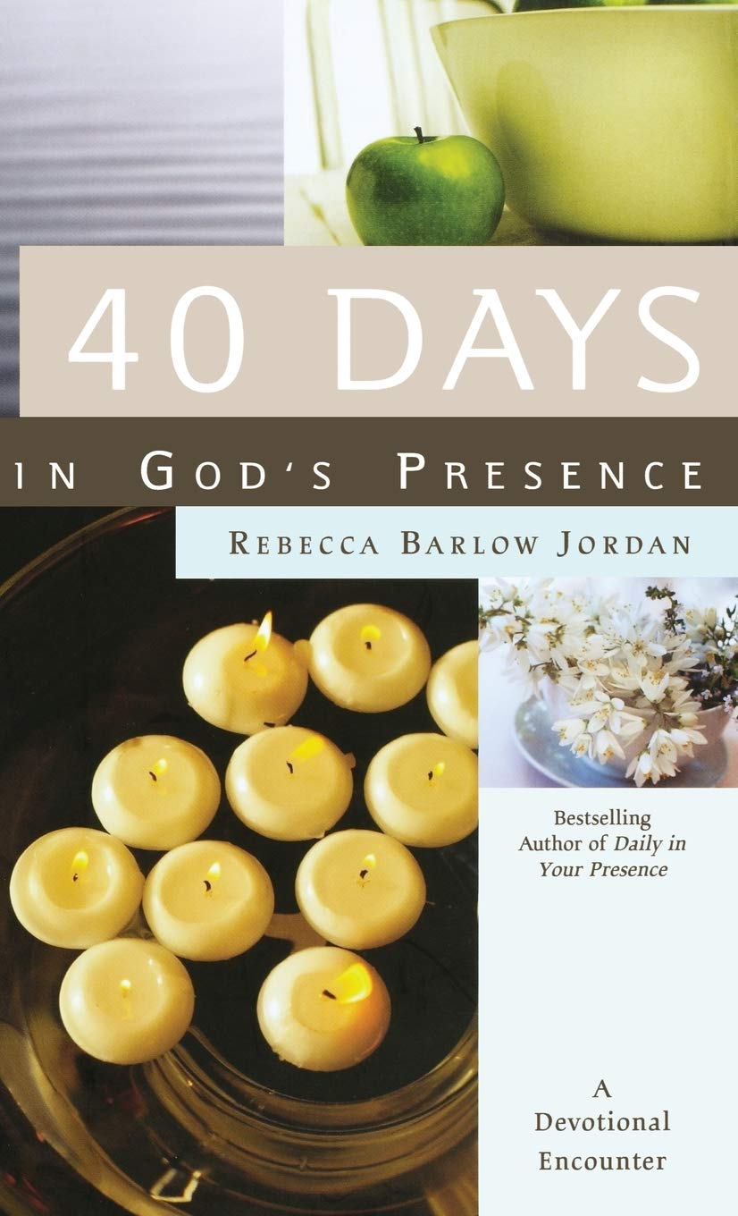 40 Days In God's Presence: A Devotional Encounter
