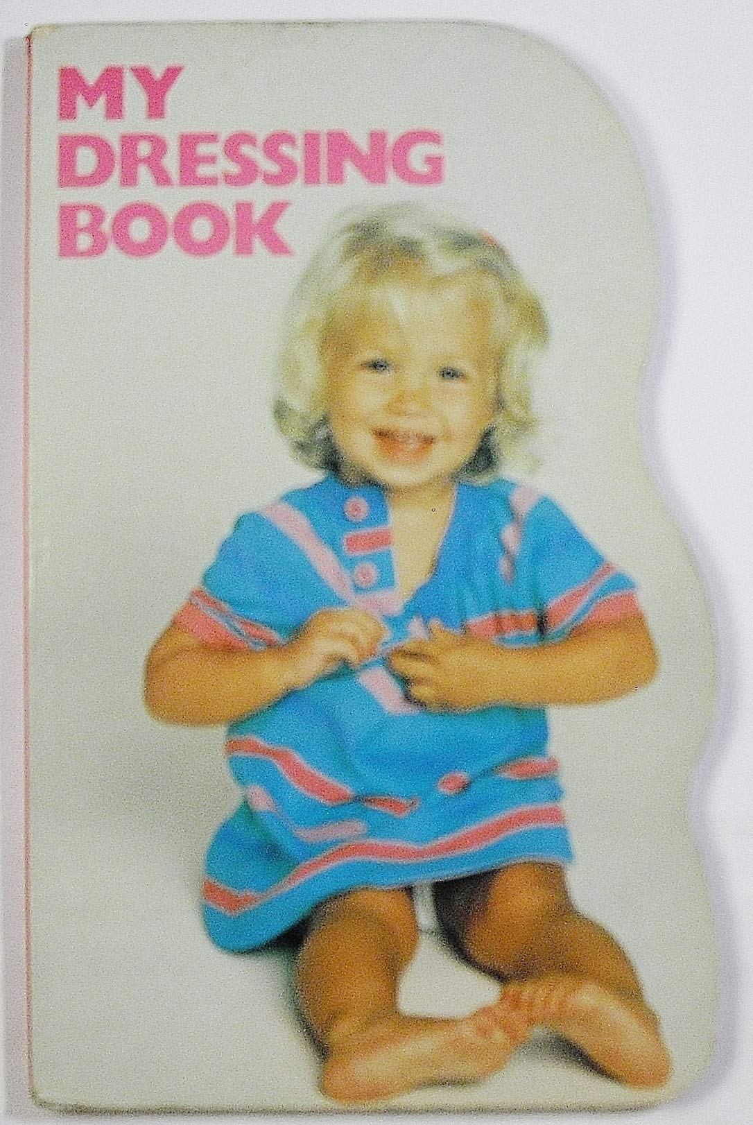 My Dressing Book (Photo Shaper Board Books)