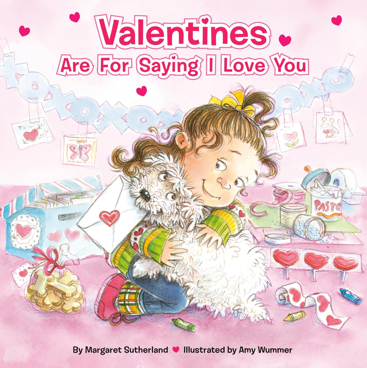VALENTINES ARE FOR SAYING I LOVE