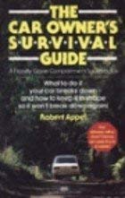 The Car Owner's Survival Guide: A Handy Glove Compartment Sourcebook
