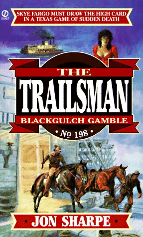 Trailsman 198: Black Gulch Gamble