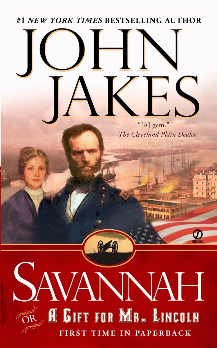 Savannah: Or a Gift for Mr. Lincoln