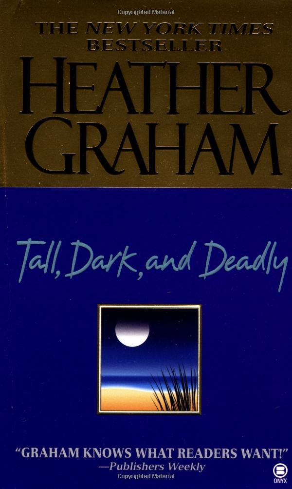 Tall, Dark, and Deadly