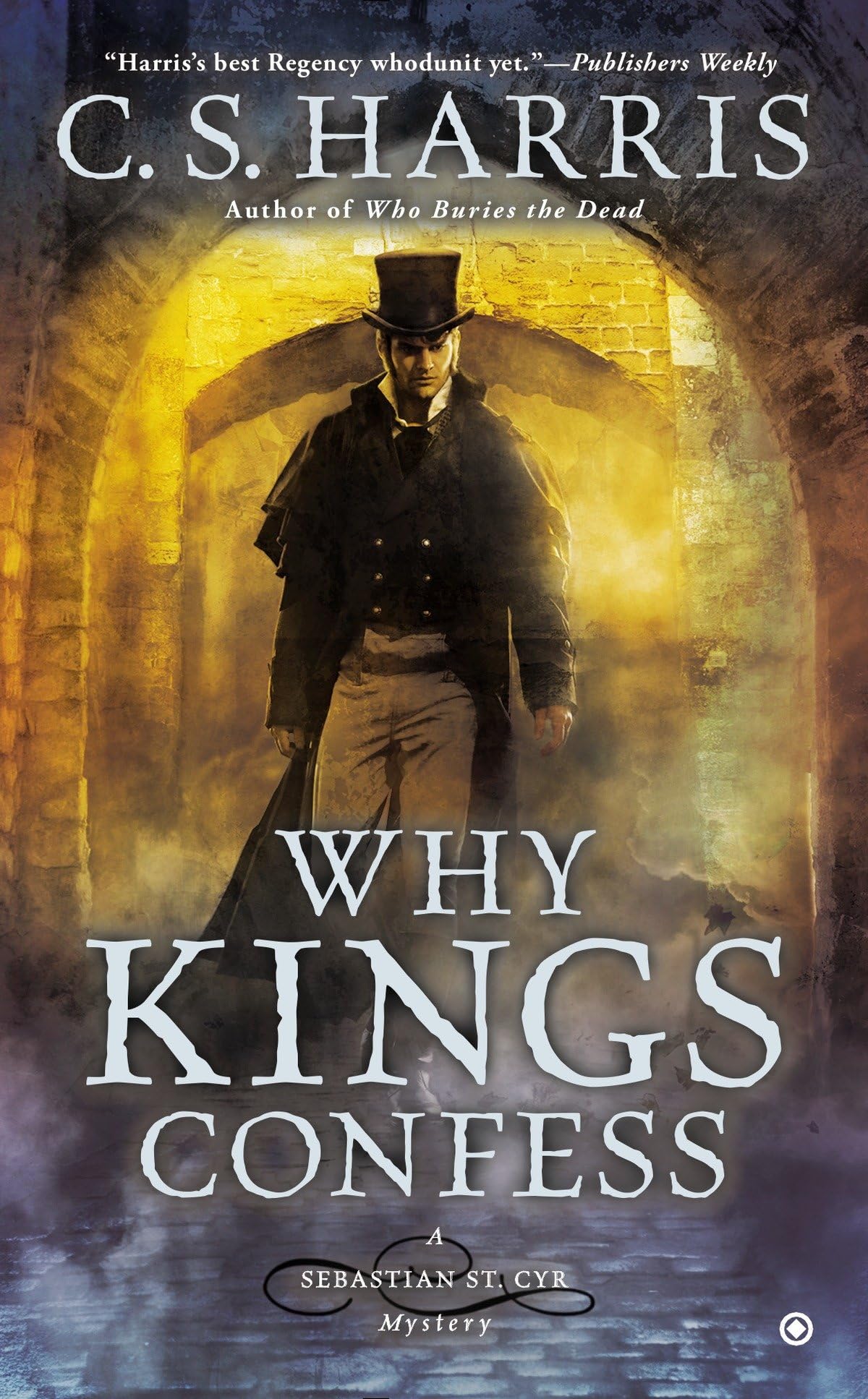 Why Kings Confess (Sebastian St. Cyr Mystery)
