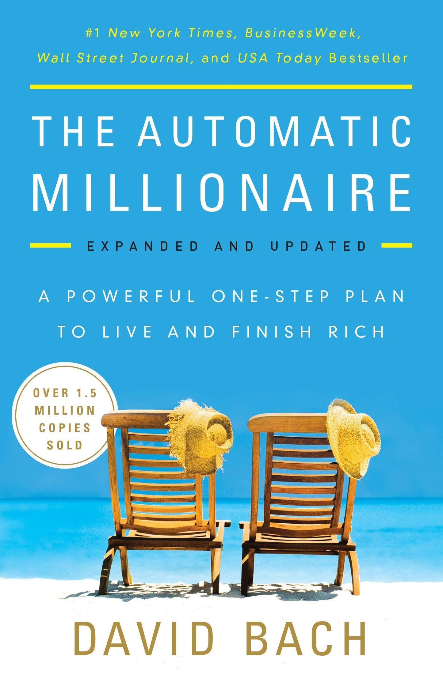 The Automatic Millionaire, Expanded and Updated: A Powerful One-Step Plan to Live and Finish Rich - 2432
