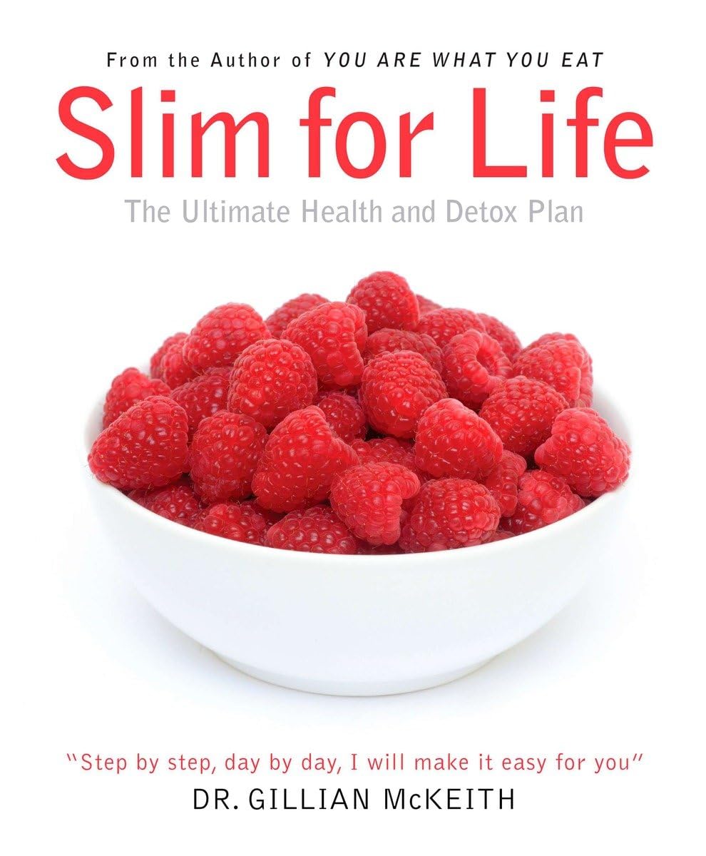 Slim for Life: The Ultimate Health and Detox Plan