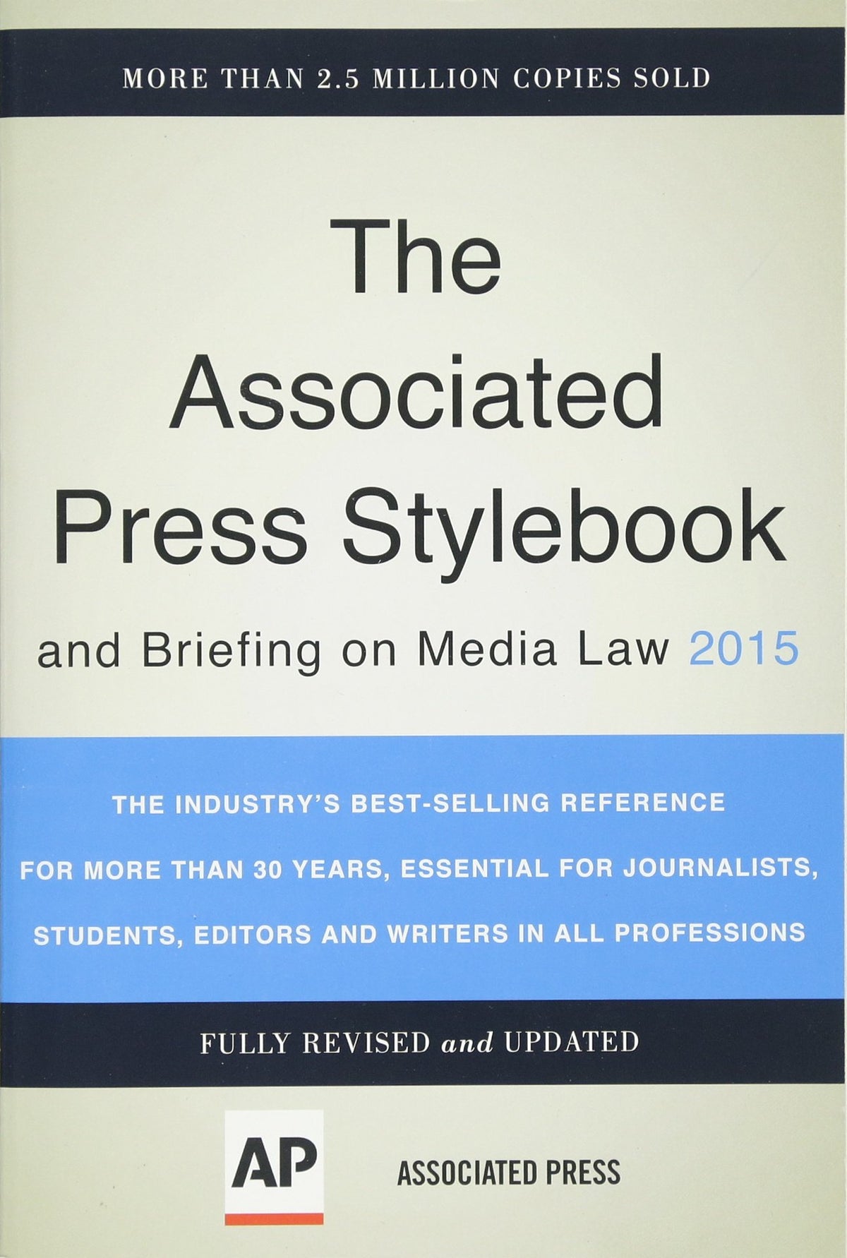 Associated Press Stylebook 2015 and Briefing on Media Law