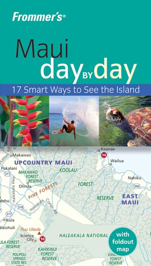 Frommer's Maui Day by Day: 17 Smart Ways to See the Island (Frommer's Day by Day Series)