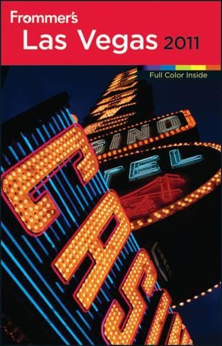 Frommer's Las Vegas 2011 (Frommer's Complete Guides)