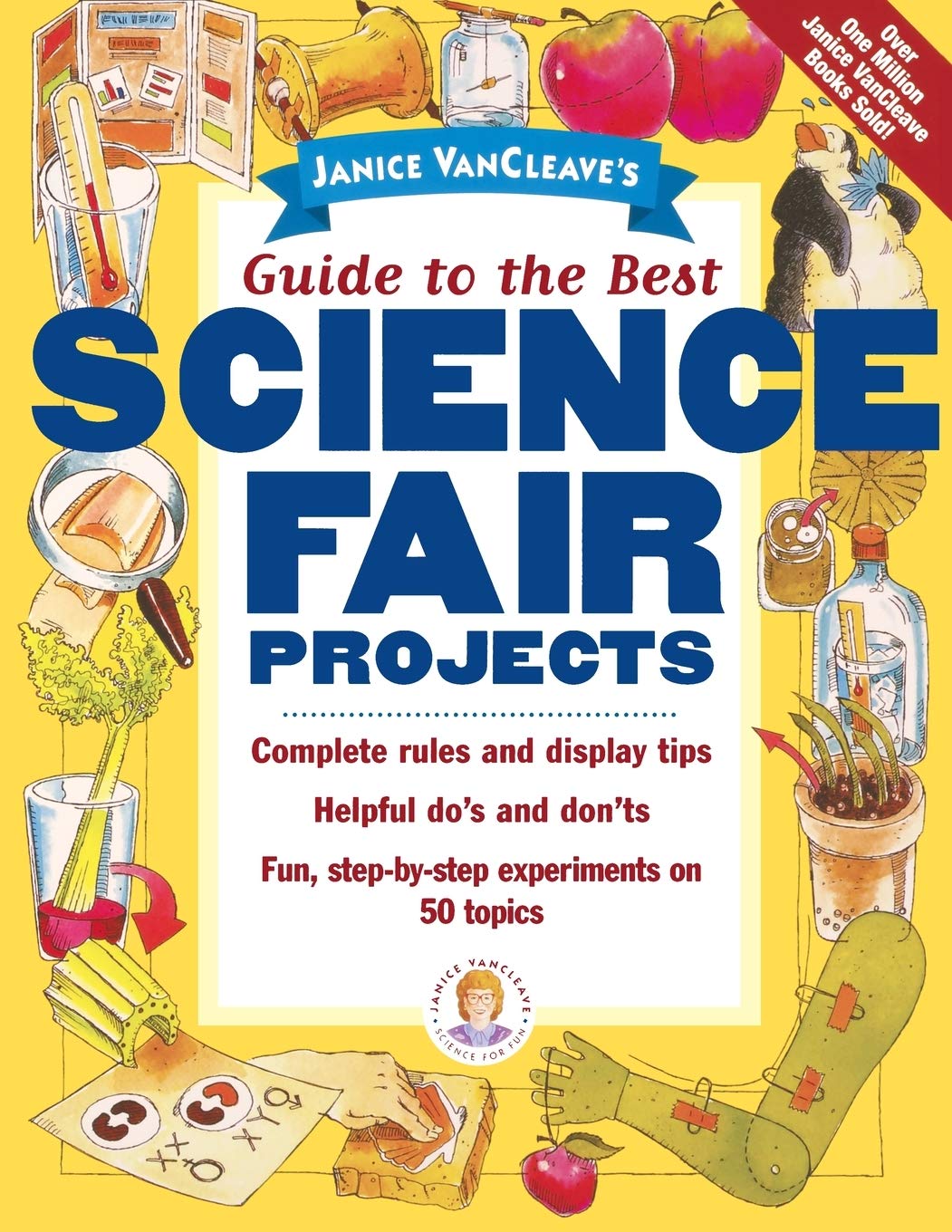 Janice VanCleave's Guide to the Best Science Fair Projects (Science Series)