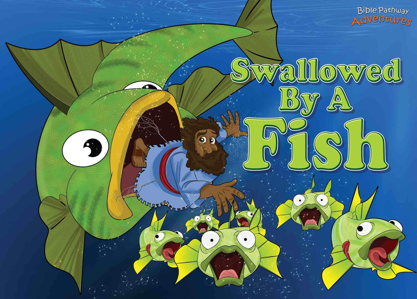 Swallowed by a Fish: The adventures of Jonah and the big fish