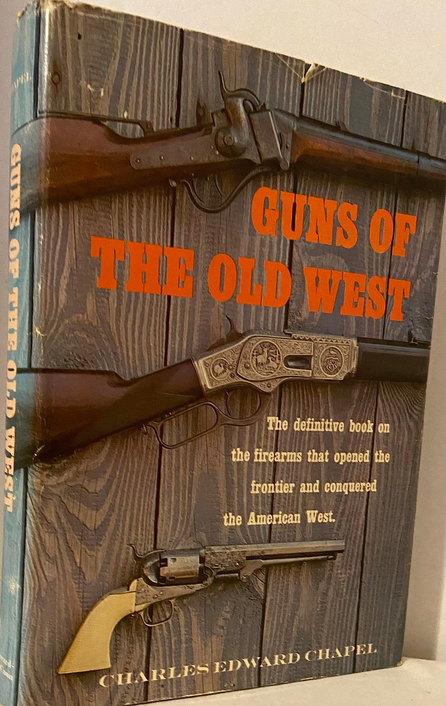 Guns of the Old West: An Illustrated Guide