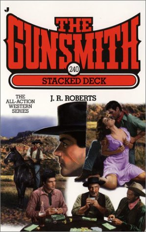 Gunsmith 240, The: Stacked Deck (Gunsmith, The)