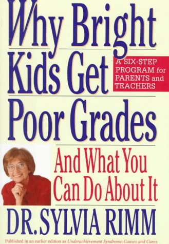 Why Bright Kids Get Poor Grades: And What You Can Do About It
