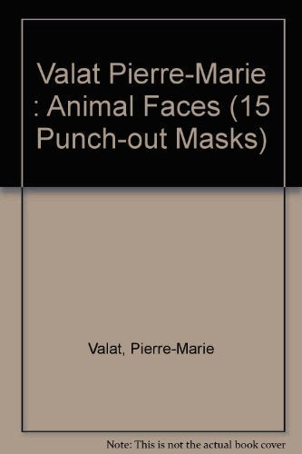 Animal Faces: 9 (15 Punch-Out Masks)