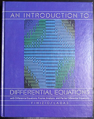 An Introduction to Differential Equations: With Difference Equations, Fourier Series, and Partial Differential Equations