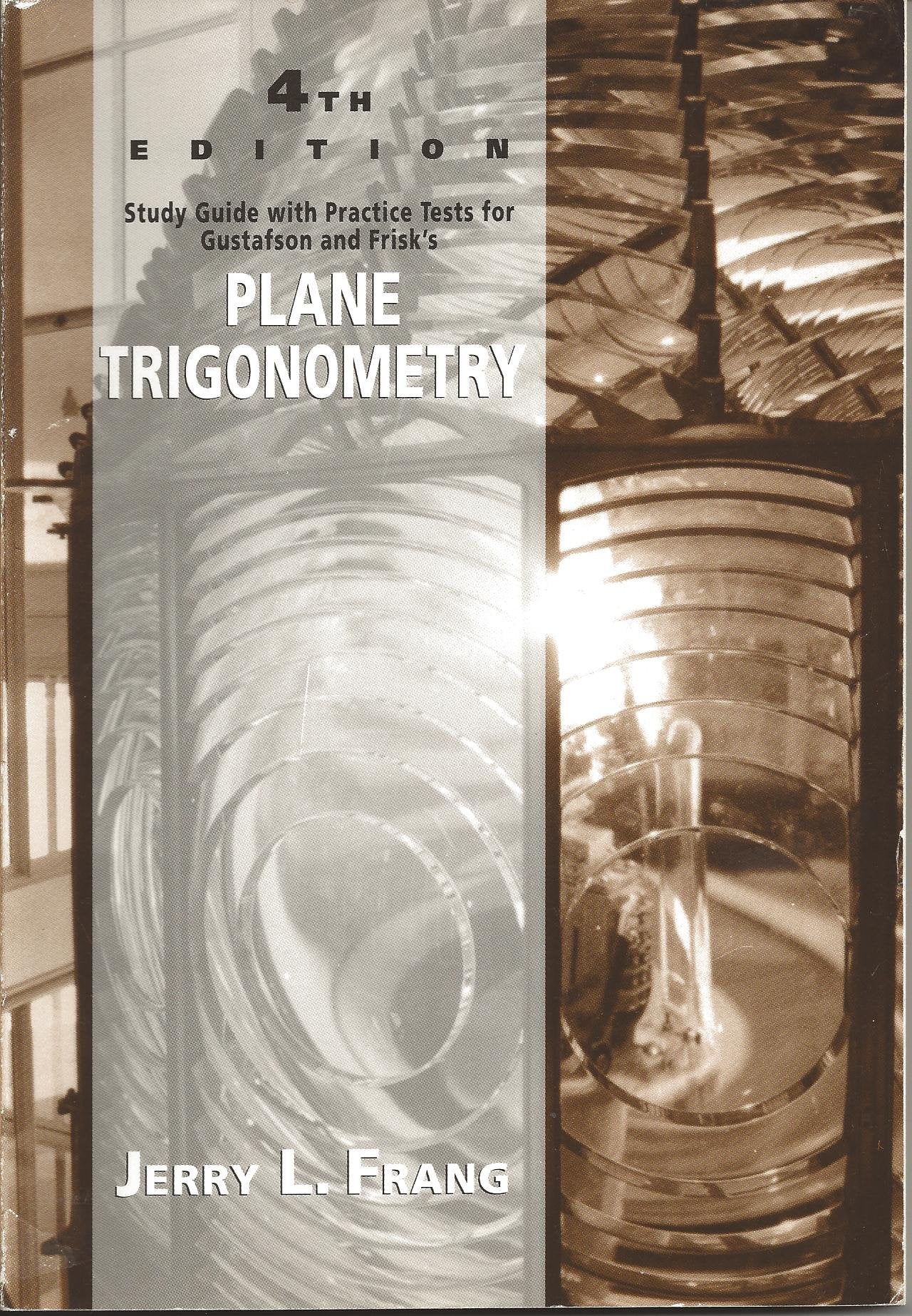Plane Trigonometry: Students Study Guide