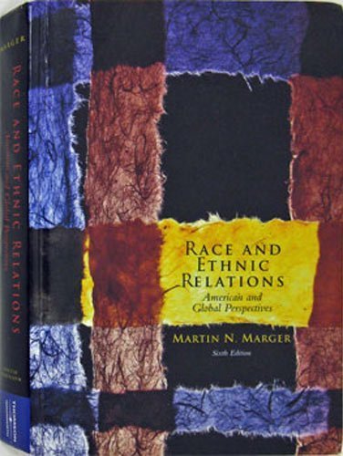 Race and Ethnic Relations: American and Global Perspectives (with InfoTrac)