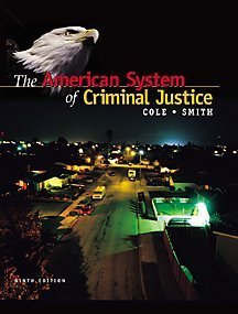 The American System of Criminal Justice 9th edition by Cole, George F., Smith, Christopher E. (2000) Hardcover