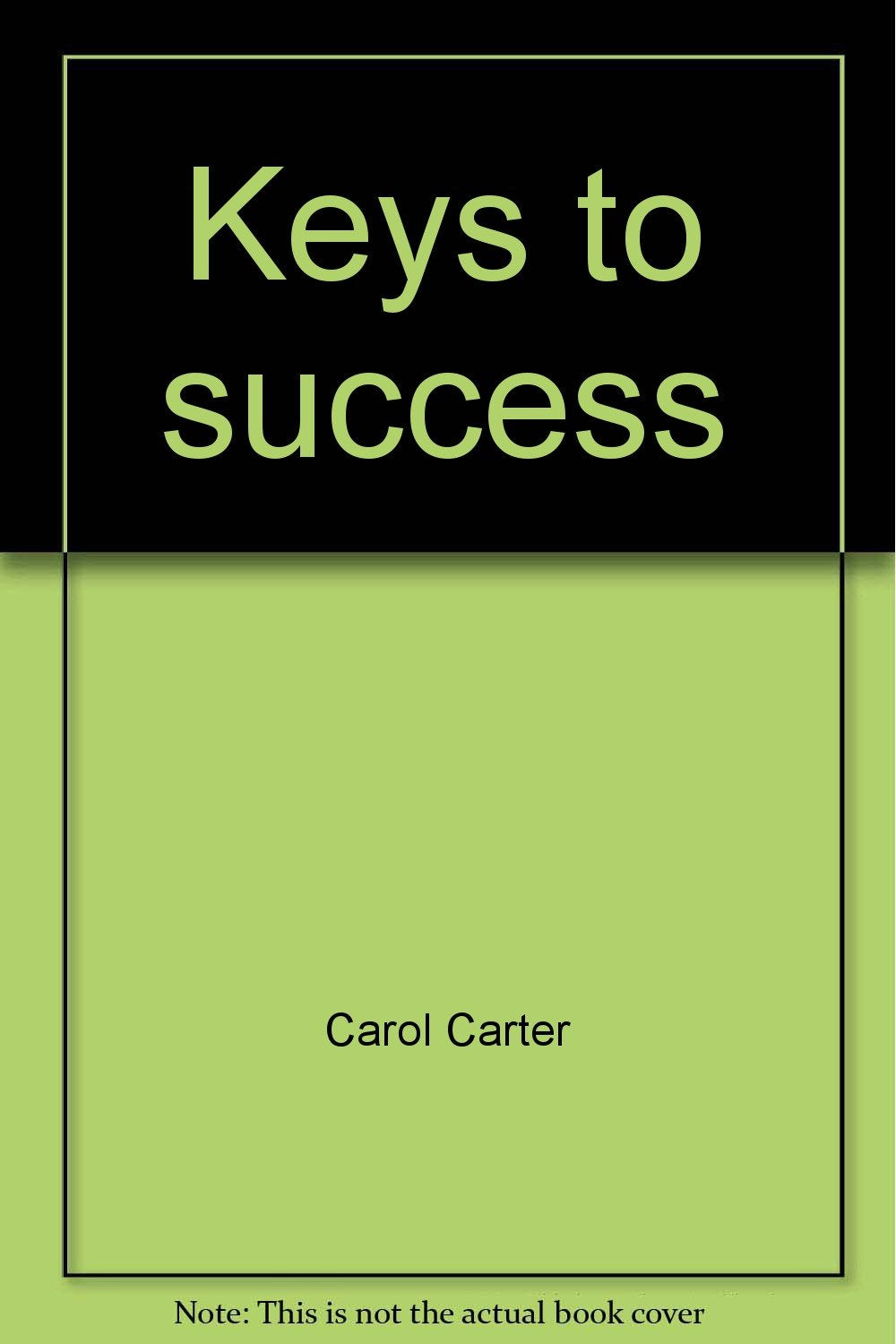 Keys to success: A supplementary reader ; custom edition for University of Phoenix