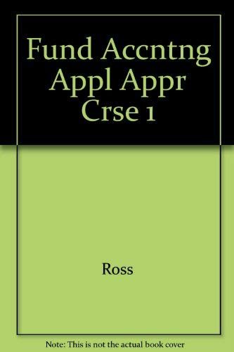 Fundamentals of Accounting: An Applications Approach, Course I