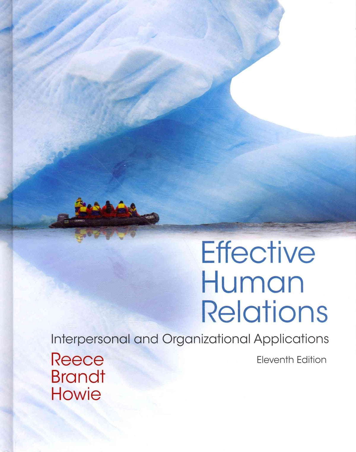 Effective Human Relations: Interpersonal and Organizational Applications (Available Titles CourseMate)