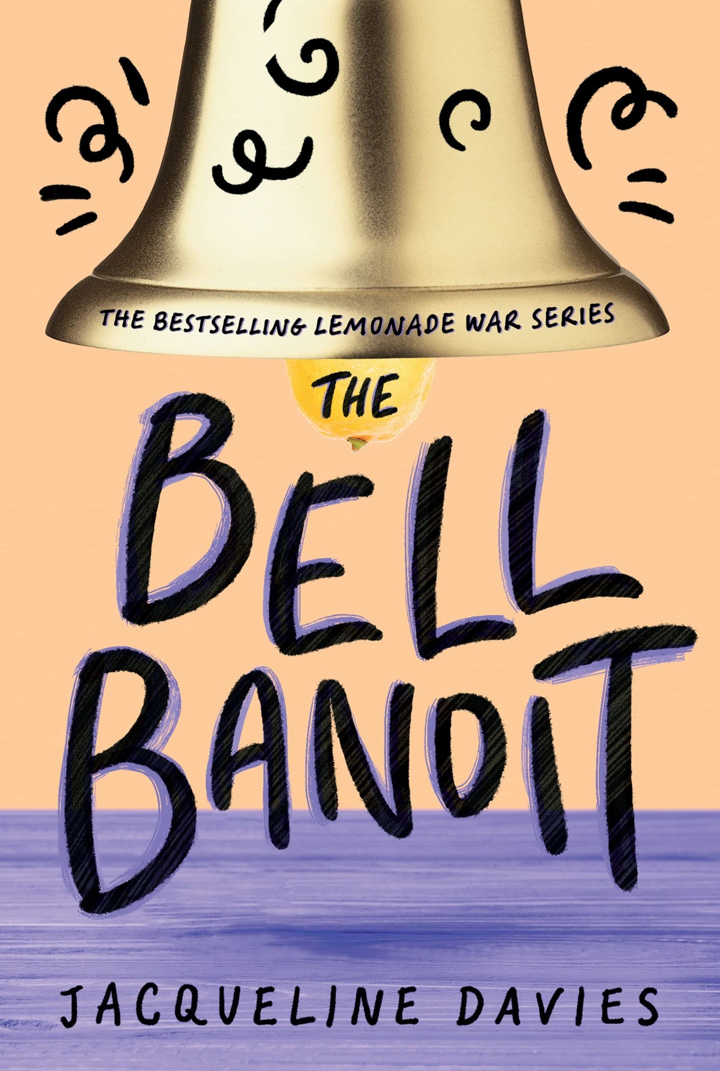 The Bell Bandit: A Heartwarming Holiday Mystery about Siblings Saving a Stolen New Year's Bell for Children (Ages 8-12) (The Lemonade War Series, 3)